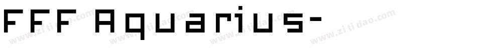 FFF Aquarius字体转换